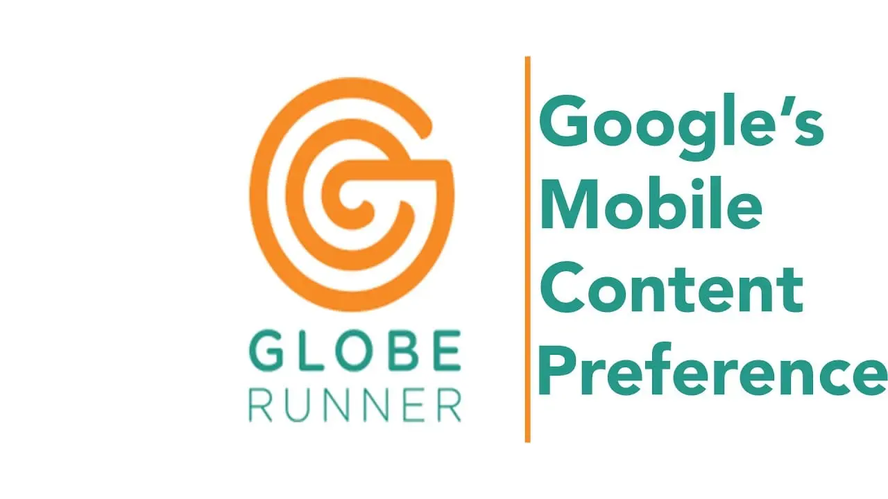 GOOGLE’S MOBILE PREFERENCE