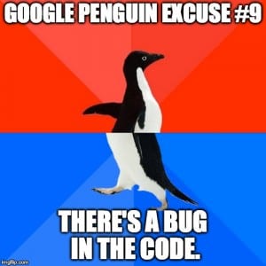 31 REASONS WHY THE GOOGLE PENGUIN ALGORITHM HASN’T UPDATED YET
